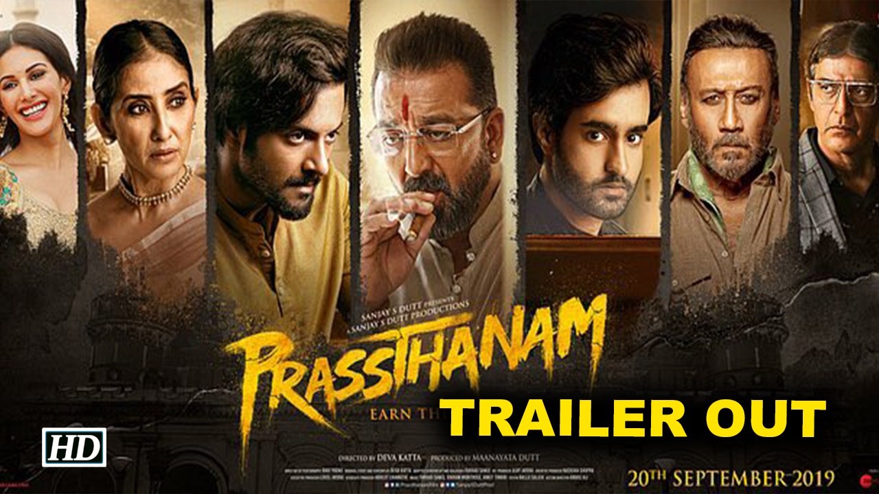 Prassthanam | Sanjay Dutt, Manisha Koirala, Jackie Shroff, Ali Fazal | Trailer OUT