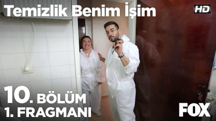 Temizlik Benim İşim 10. Bölüm 1. Fragmanı