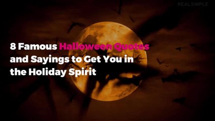13 Famous Halloween Quotes and Sayings to Get You in the Holiday Spirit