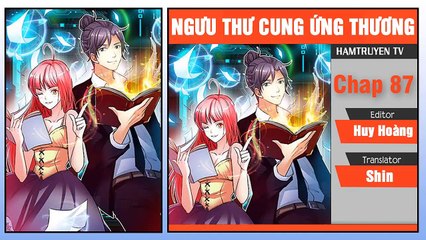 Ngưu Thư Cung Ứng Thương Chap 86-87