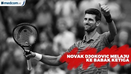 Meski Cedera Bahu, Djokovic Melaju ke Babak Ketiga US Open 2019