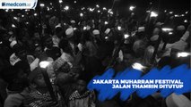 Perhatian, Ini Jalan yang Ditutup Saat Jakarta Muharram Festival 2019