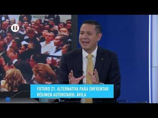 Ángel Ávila asegura que Futuro 21 construirá una oposición a AMLO