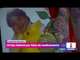 Pequeña de 7 años con cáncer fallece por falta de medicamento | Noticias con Yuriria Sierra