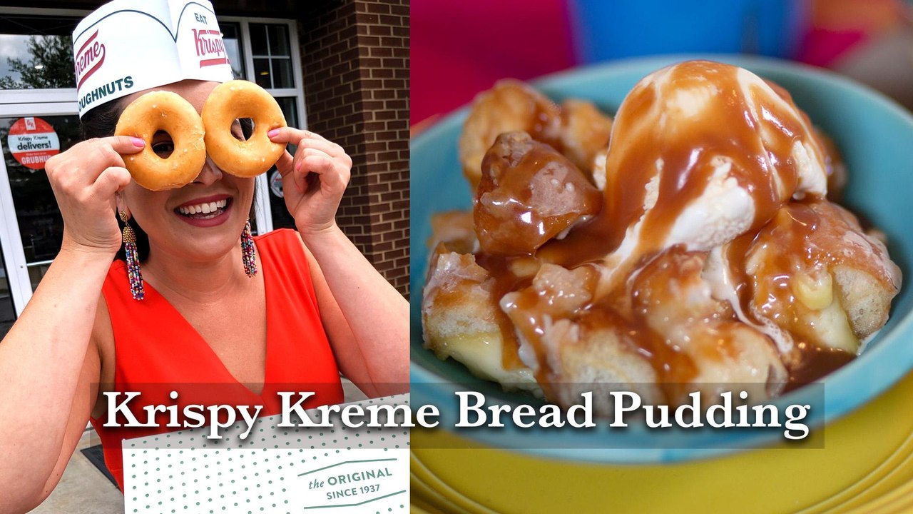 Hey Y'all - Krispy Kreme Bread Pudding