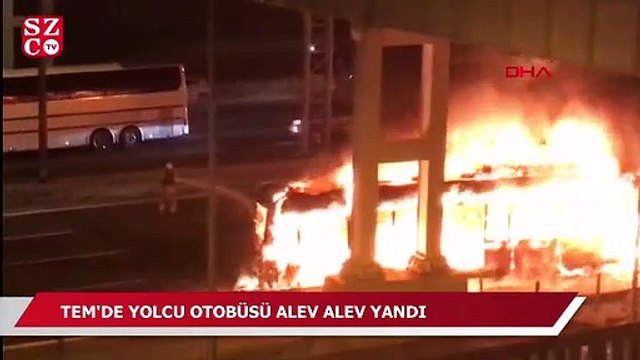 TEM'de yolcu otobüsü alev alev yandı