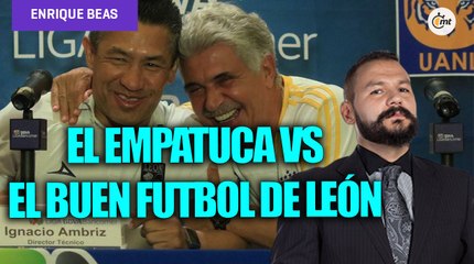 Del Tigres que no juega a nada al excelente futbol del León
