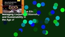 Full E-book  Business Ethics: Managing Corporate Citizenship and Sustainability in the Age of
