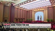N. Korea modifies constitution to further strengthen Kim Jong-un's power
