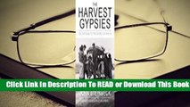 [Read] The Harvest Gypsies: On the Road to The Grapes of Wrath  For Trial