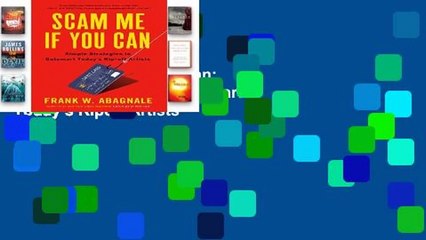 [Doc] Scam Me If You Can: Simple Strategies to Outsmart Today s Ripoff Artists