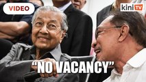 Dr Mahathir: No vacancy for Anwar