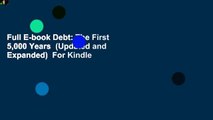 Full E-book Debt: The First 5,000 Years  (Updated and Expanded)  For Kindle