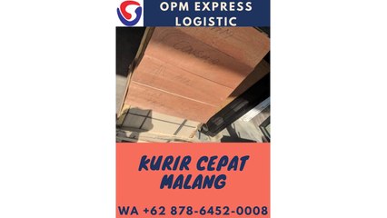 KURIR CEPAT MALANG, WA +62 878-6452-0008, OPM Logistic