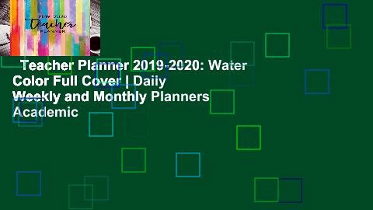 Teacher Planner 2019-2020: Water Color Full Cover | Daily Weekly and Monthly Planners Academic