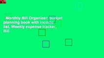 Monthly Bill Organizer: budget planning book with income list, Weekly expense tracker, Bill