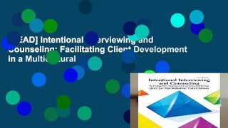 [READ] Intentional Interviewing and Counseling: Facilitating Client Development in a Multicultural