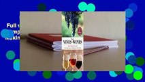 Full version  From Vines to Wines: The Complete Guide to Growing Grapes and Making Your Own Wine