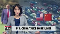 U.S.-China trade talks will resume 