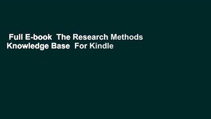 Full E-book  The Research Methods Knowledge Base  For Kindle