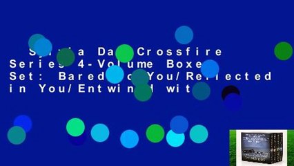 Sylvia Day Crossfire Series 4-Volume Boxed Set: Bared to You/Reflected in You/Entwined with