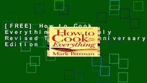 [FREE] How to Cook Everything: Completely Revised Twentieth Anniversary Edition