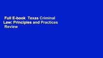 Full E-book  Texas Criminal Law: Principles and Practices  Review