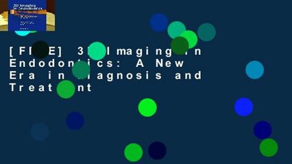 [FREE] 3D Imaging in Endodontics: A New Era in Diagnosis and Treatment