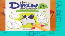 [Read] How To Draw For Kids Dogs Collection: Learn To Draw Books Step-By-Step Drawing Book (Dog