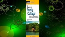 Online Saving the Family Cottage: A Guide to Succession Planning for Your Cottage, Cabin, Camp or
