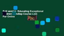 Full version  Educating Exceptional Children (Mindtap Course List)  For Online