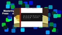 Mastering Elder Law (Carolina Academic Press Mastering)  Review
