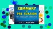 Full version  Summary of Pre-Suasion: Includes Key Takeaways   Analysis  For Online