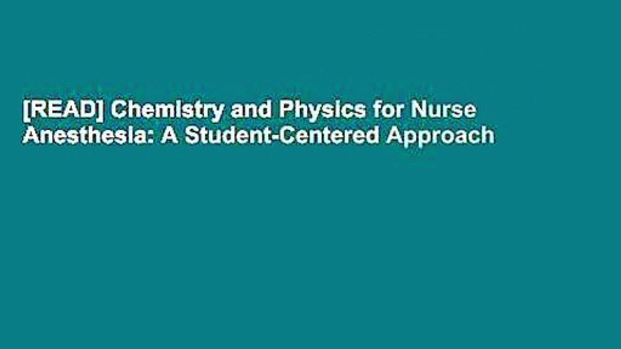 [READ] Chemistry and Physics for Nurse Anesthesia: A Student-Centered Approach