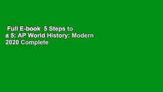 Full E-book  5 Steps to a 5: AP World History: Modern 2020 Complete