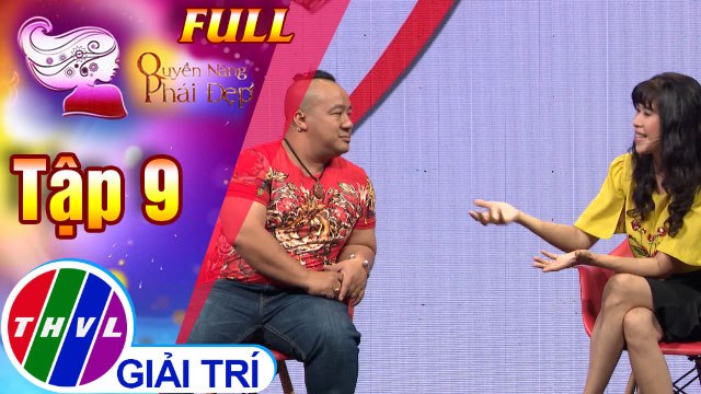 THVL | Quyền năng phái đẹp 2019 - Tập 9: Nói xấu bạn đời với con