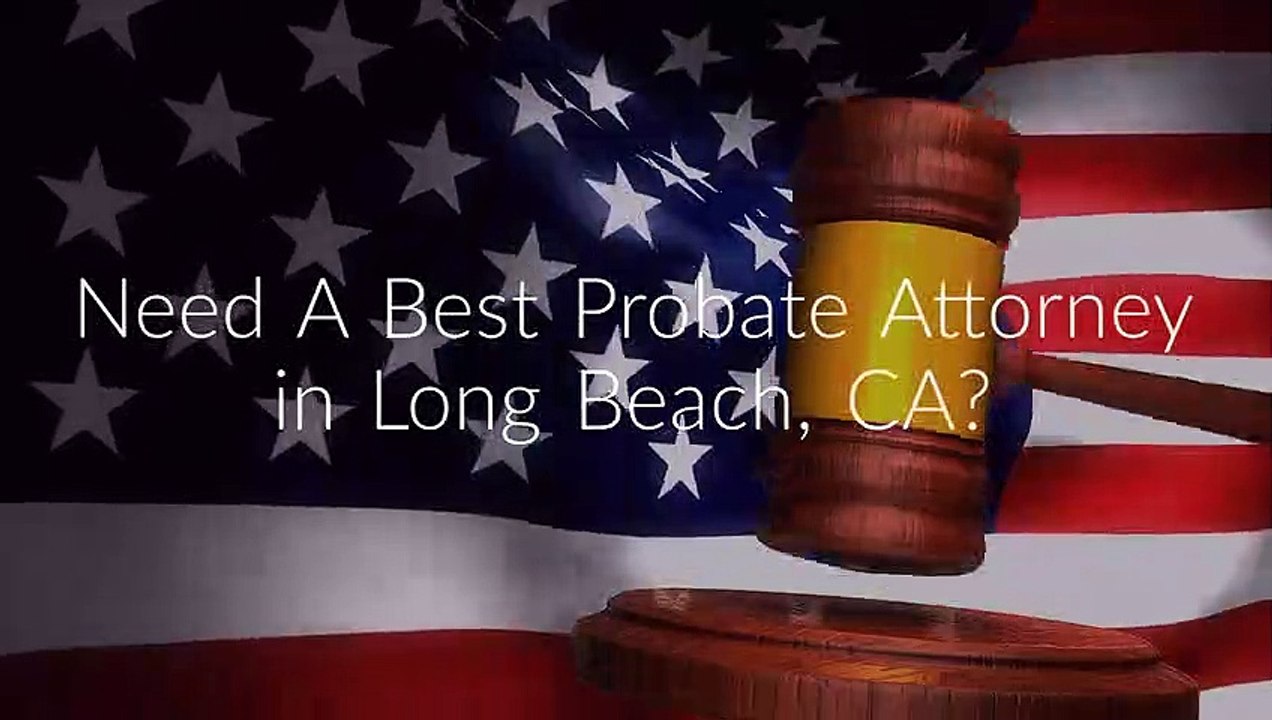 Elder Care Law : Probate Attorney in Long Beach, CA