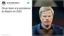 Football. Oliver Kahn sera président du Bayern Munich en 2021