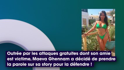 Maeva Ghennam prend la défense de Manon Tanti face aux attaques des internautes