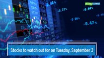 Trade setup for Tuesday: Keep an eye on these stocks for September 3