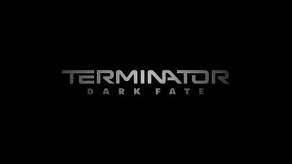 TERMINATOR DARK FATE - Bande Annonce 2 VF