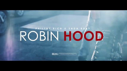 Philthy Rich feat Sada Baby "Robin Hood"