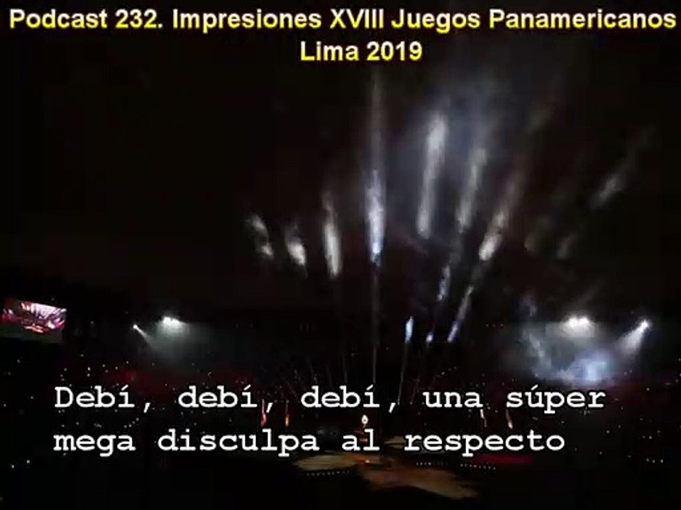 Podcast 232. Impresiones XVIII Juegos Panamericanos Lima 2019