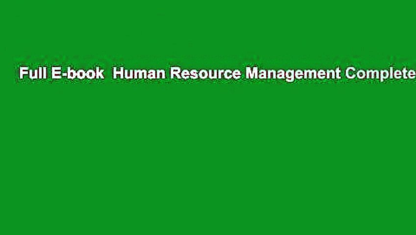 Full E-book  Human Resource Management Complete