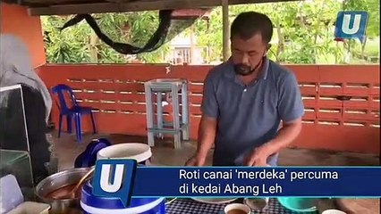 Roti canai 'merdeka' percuma di kedai Abang Leh