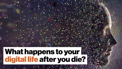 What happens to your digital life after you die?