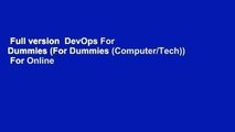 Full version  DevOps For Dummies (For Dummies (Computer/Tech))  For Online
