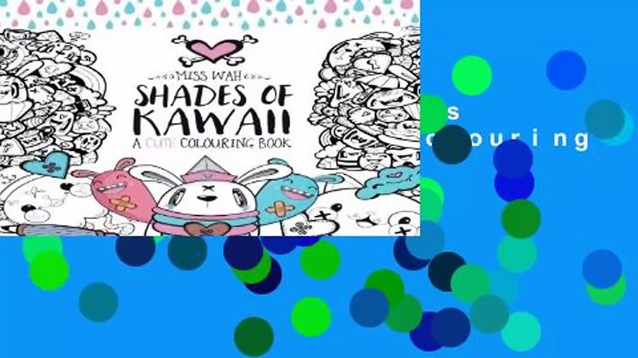 Full version  Shades of Kawaii: A Cute Colouring Book  Review