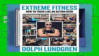 [Doc] Extreme Fitness: How to Train Like an Action Hero