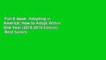 Full E-book  Adopting in America: How to Adopt Within One Year (2018-2019 Edition)  Best Sellers